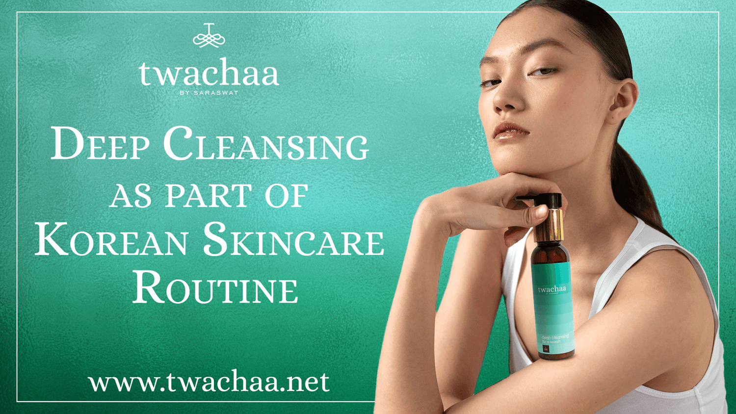 Deep Cleansing as part of Korean Skincare Routine